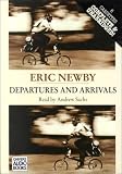 Departures and Arrivals: Complete & Unabridged