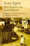 Produkt-Bild: Die Linden von Lautenbach: Eine deutsch-franz&ouml;sische Lebensgeschichte