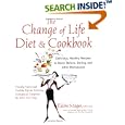 The Change of Life Diet and Cookbook