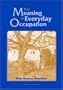 The Meaning of Everyday Occupation