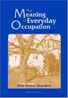 The Meaning of Everyday Occupation