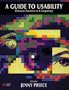 A Guide to Usability: Human Factors in Computing