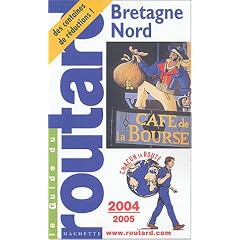 Le Guide du routard : Bretagne Nord 2004