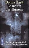 Le Ma�tre des illusions par Tartt