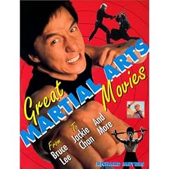 Great Martial Arts Movies: From Bruce Lee to Jackie Chan and More (Citadel Film)