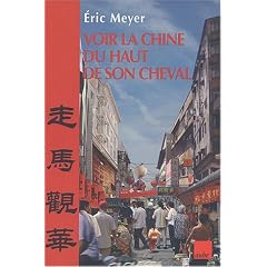 Voir la Chine du haut de son cheval