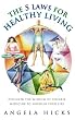 Five Laws for Healthy Living: Discover the wisdom of Chinese medicine to nourish your life