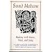 Sound Medicine: Healing With Music, Voice, and Song