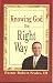 Books : Knowing God the Right Way