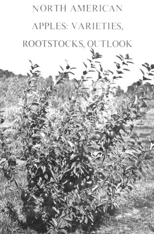 North American Apples: Varieties, Rootstocks, Outlook