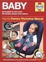 The Haynes Baby Manual: Conception to Two Years