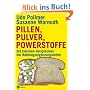 Pillen, Pulver, Powerstoffe: Die falschen Versprechen der Nahrungserg�nzungsmittel