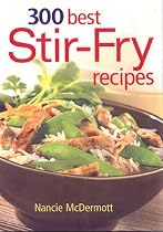 300 Best Stir-Fry Recipes