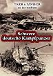 Schwere deutsche Kampfpanzer - TIGER & PANTHER an der Ostfront