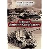 Schwere deutsche Kampfpanzer - TIGER & PANTHER an der Ostfront