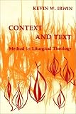 Context and Text: Method in Liturgical Theology (Pueblo Books)