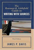 The Rowman & Littlefield Guide to Writing with Sources
