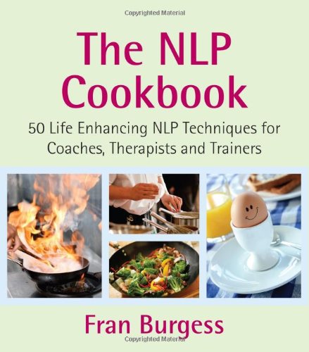 the nlp cookbook 50 life enhancing recipes