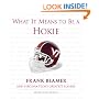 What It Means to Be a Hokie: Frank Beamer And Virginia Tech's Greatest Players