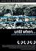 DVD : Until When... [2004]
