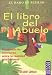 El Libro del Abuelo: Un Mundo de Aventuras Entre La Realidad y La Fantasia (Ficcion Interactiva)