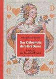 Das Geheimnis der Herz Dame - Lehrbuch der Doppelkopf-Taktik