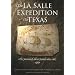 The La Salle Expedition to Texas: The Journal of Henri Joutel, 1684-1687
