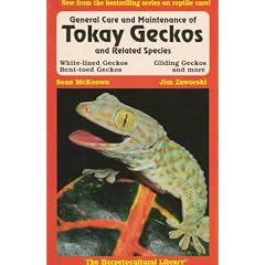 General Care and Maintenance of Tokay Geckos and Related Species (Herpetocultural Library)