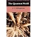 The Quantum World (Princeton Science Library)