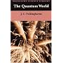 The Quantum World (Princeton Science Library)