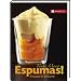 Espumas! Mousses & Sch�ume