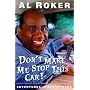 Don't Make Me Stop This Car!: Adventures in Fatherhood