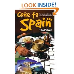 Gone to Spain: You Too Can Realise Your Dream of a Better Lifestyle