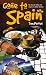 Books : Gone to Spain: You Too Can Realise Your Dream of a Better Lifestyle