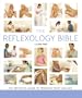 The Reflexology Bible: The Definitive Guide to Pressure Point Healing