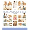 The Reflexology Bible: The Definitive Guide to Pressure Point Healing