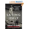 Saving Italy: The Race to Rescue a Nation's Treasures from the Nazis