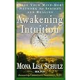 Awakening Intuition: Using Your Mind-Body Network for Insight and Healing