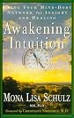 Awakening Intuition: Using Your Mind-Body Network for Insight and Healing