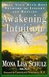 Awakening Intuition: Using Your Mind-Body Network for Insight and Healing