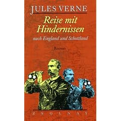 Reise mit Hindernissen nach England und Schottland: Roman