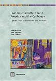 Economic Growth in Latin America and the Caribbean: Stylized Facts, Explanations, and Forecasts (World Bank Country Study) (World Bank Country Study)