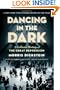 Dancing in the Dark: A Cultural History of the Great Depression
