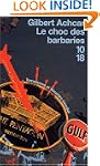 Choc des barbaries -le