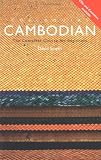 Colloquial Cambodian: The Complete Course for Beginners (Colloquial Series (Book Only)) Colloquial Cambodian: The Complete Course for Beginners (Colloquial Series (Book Only))