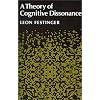 A Theory Of Cognitive Dissonance