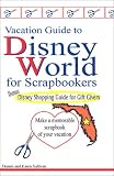 Vacation Guide to Disney World for Scrapbookers