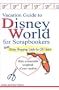 Vacation Guide to Disney World for Scrapbookers