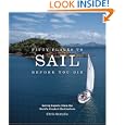 Fifty Places to Sail Before You Die: Sailing Experts Share the World's Greatest Destinations by Chris Santella