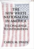 The New White Nationalism in America